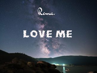 Rema Love Me Mp3 Download